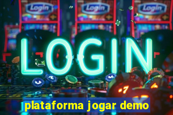 plataforma jogar demo